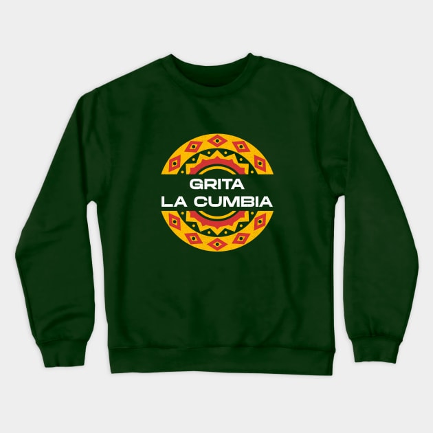 Grita la Cumbia Crewneck Sweatshirt by BVHstudio